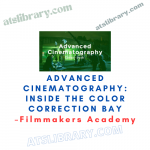 Filmmakers Academy – Advanced Cinematography: Inside the Color Correction Bay