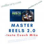 Insta Coach Mike – Master Reels 2.0