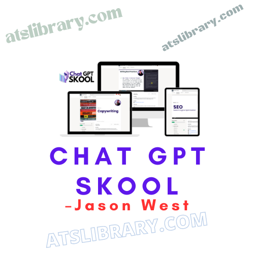 Jason West – Chat GPT Skool