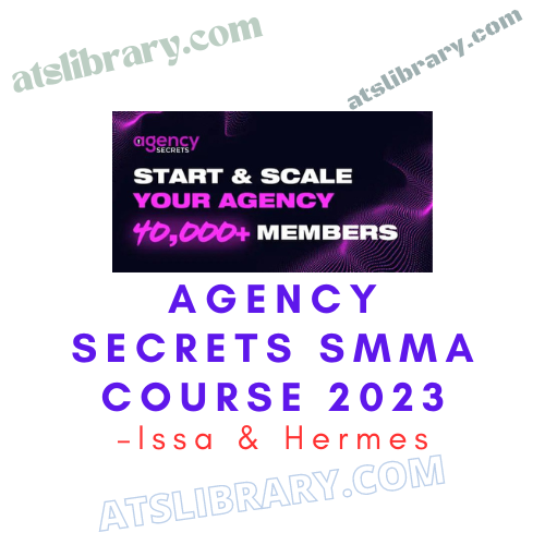Issa & Hermes – Agency Secrets SMMA Course 2023