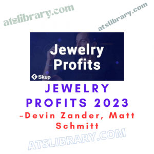 Devin Zander, Matt Schmitt – Jewelry Profits 2023