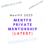 MentFX Private Mentorship (Latest)