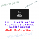 Neil McCoy-Ward – The ULTIMATE Macro Economics & Stock Market Course