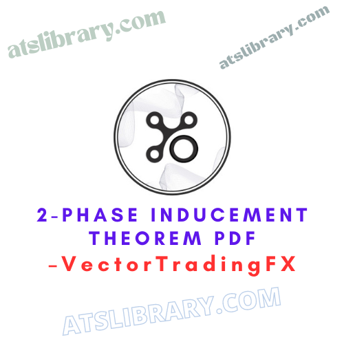 VectorTradingFX – 2-Phase Inducement Theorem PDF