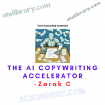 Zarak C – The AI Copywriting Accelerator