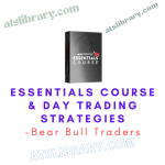 Bear Bull Traders – Essentials Course & Day Trading Strategies