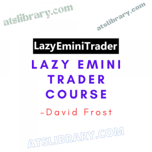 David Frost – Lazy Emini Trader Course