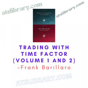 Frank Barillaro – Trading With Time Factor (Volume 1 and 2)