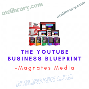 Magnates Media - The YouTube Business Blueprint