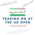TRADESMART – Trading NQ At The US Open