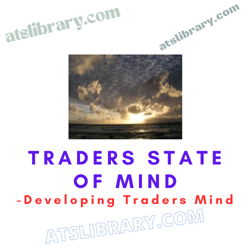 Traders State of Mind – Developing Traders Mind