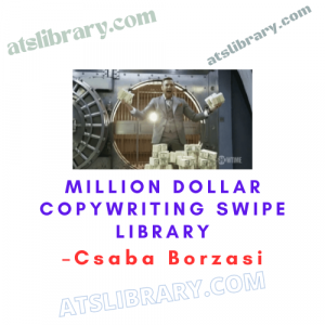 Csaba Borzasi – Million Dollar Copywriting Swipe Library