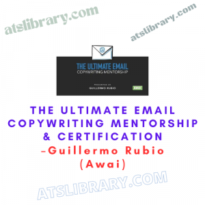 Guillermo Rubio (Awai) – The Ultimate Email Copywriting Mentorship & Certification