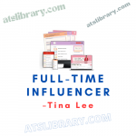 Tina Lee – Full-Time Influencer