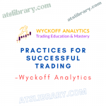 Wyckoff Analytics – Practices for Successful Trading
