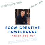 Anvar Jabirov – Ecom Creative Powerhouse