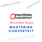 Brennan Dunn – Mastering Convertkit