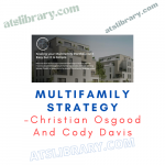 Christian Osgood And Cody Davis – Multifamily Strategy