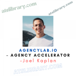 Joel Kaplan – AgencyLab.io – Agency Accelerator