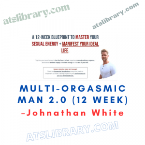 Johnathan White – Multi-Orgasmic Man 2.0 (12 week)