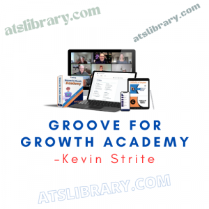 Kevin Strite – Groove For Growth Academy