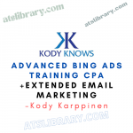 Kody Karppinen – Advanced Bing Ads Training CPA+Extended Email Marketing