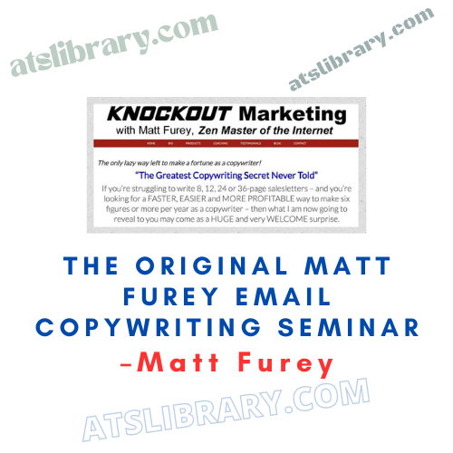 Matt Furey – The Original Matt Furey Email Copywriting Seminar