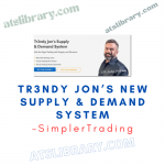 Tr3ndy Jon’s – New Supply & Demand System