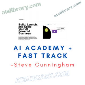 Steve Cunningham – AI Academy + Fast Track