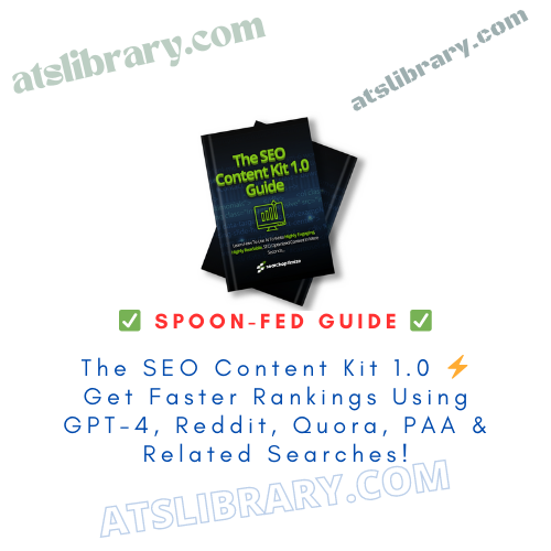 The SEO Content Kit 1.0 ⚡ Get Faster Rankings Using GPT-4, Reddit, Quora, PAA & Related Searches!