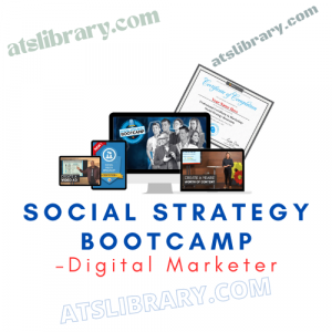 Digital Marketer – Social Strategy Bootcamp