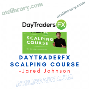 Jared Johnson – DaytraderFx Scalping Course