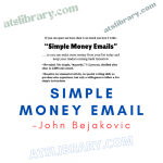 John Bejakovic – Simple Money Email