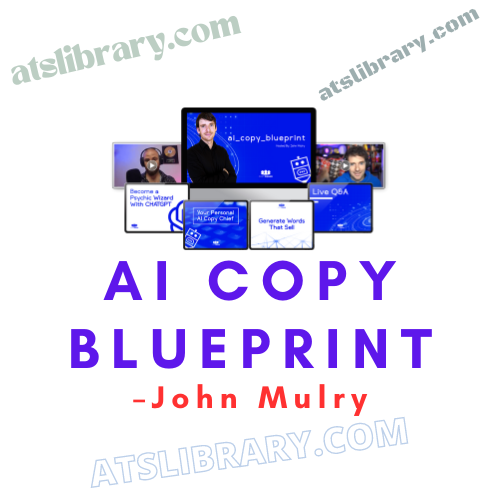 John Mulry – Ai Copy Blueprint