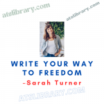 Sarah Turner – Write Your Way to Freedom