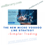 Simpler Trading – The New Micro Voodoo Line Strategy