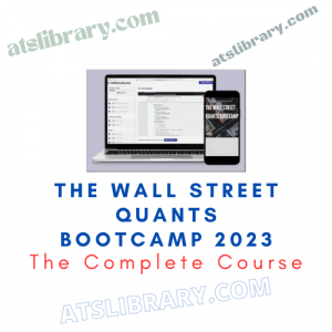 The Wall Street Quants BootCamp 2023