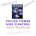 Adam Wardzinski – Polish Power Side Control