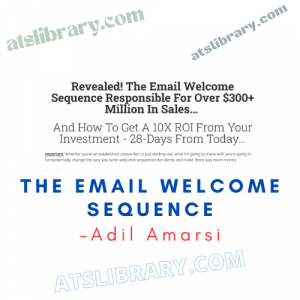 Adil Amarsi – The Email Welcome Sequence