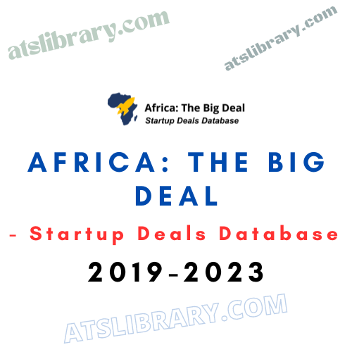 Africa: The Big Deal - Startup Deals Database