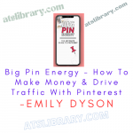 Big Pin Energy - How To Make Money & Drive Traffic With Pinterest