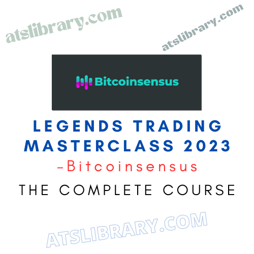 Bitcoinsensus – Legends Trading Masterclass 2023