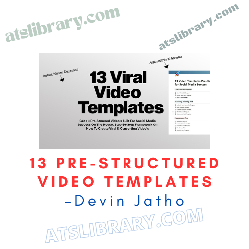 Devin Jatho – 13 Pre-Structured Video Templates