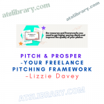 Lizzie Davey – Pitch & Prosper - Your Freelance Pitching Framework