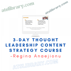 Regina Anaejionu – 3-Day Thought Leadership Content Strategy Course