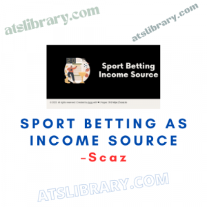 Scaz – Sport Betting as Income Source