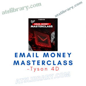 Tyson 4D – Email Money Masterclass