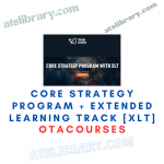 Core Strategy Program + Extended Learning Track [XLT]