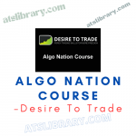 Desire To Trade – Algo Nation Course