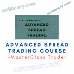 MasterClass Trader – Advanced Spread Trading Course